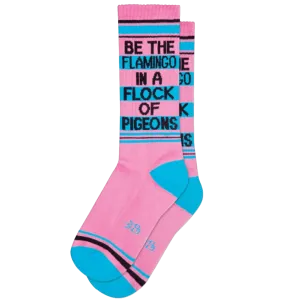 Be The Flamingo In A Flock Of Pigeons Unisex Crew Sock